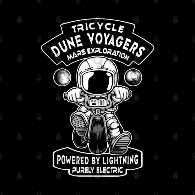 Astronaut Tricycle Dune Voyagers - Mars Exploration by NicGrayTees