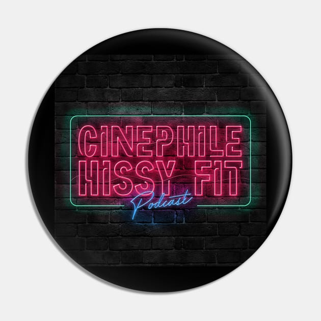 Cinephile Hissy Fit Logo Pin by RuminationsRadioNetwork