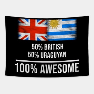 50% British 50% Uraguyan 100% Awesome - Gift for Uraguyan Heritage From Uruguay Tapestry