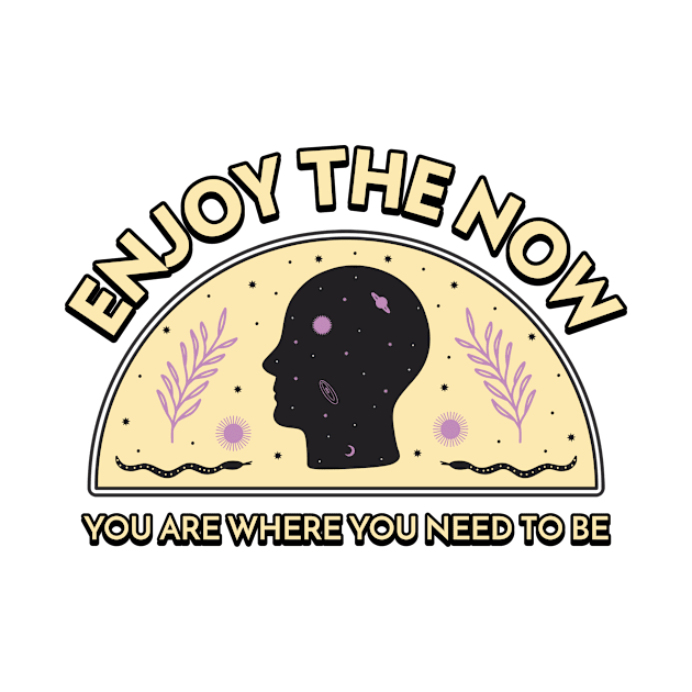 Enjoy the now by Elite Wear 