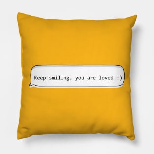 keep smiling Pillow