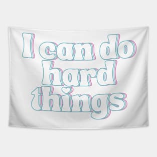 I Can Do Hard Things - Inspiring and Motivational Quotes Tapestry