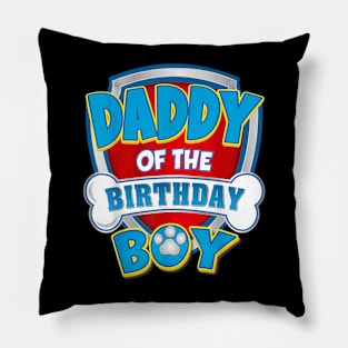 Daddy Of The Birthday Boy Dog Paw Family Matching Pillow