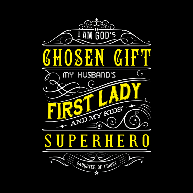 God's Chosen Gift by authorytees