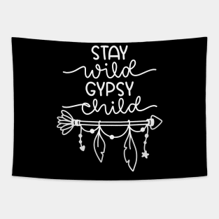 Stay Wild Gypsy Child Tapestry