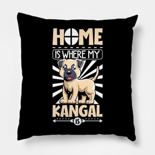 Home is with my Kangal Shepherd Pillow