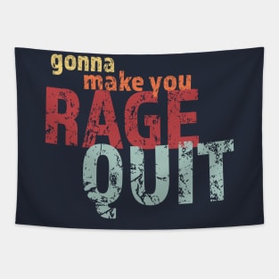 Rage Quit Funny Tapestry