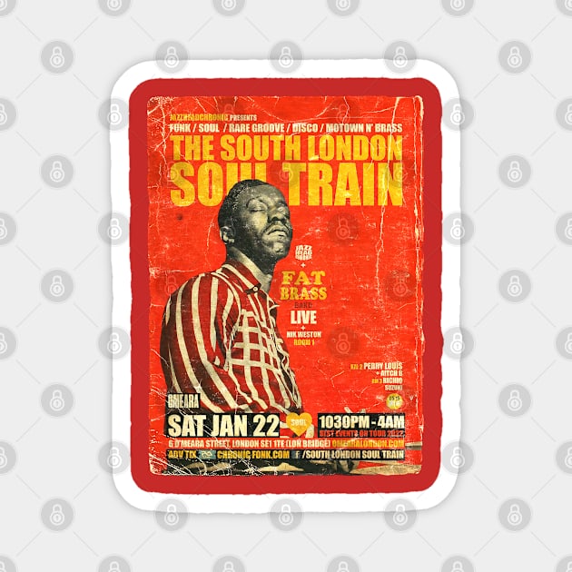 POSTER TOUR - SOUL TRAIN THE SOUTH LONDON 137 Magnet by Promags99