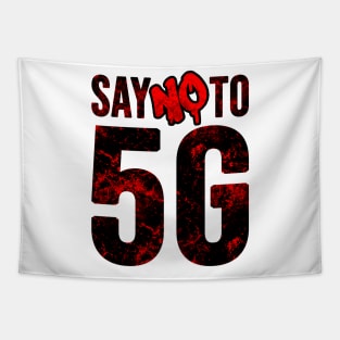 Say no To 5G, Stop 5G, Protest 5G, 5G Tapestry