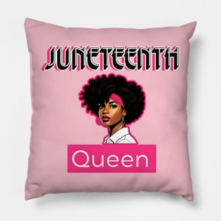 Juneteenth is My Independence Day Juneteenth Queen Melanin African American Women Pillow