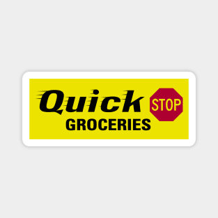 Quick Stop Groceries Magnet