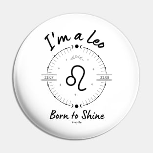 I'm a Leo Born to Shine Pin