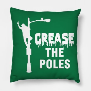 Grease The Poles Pillow