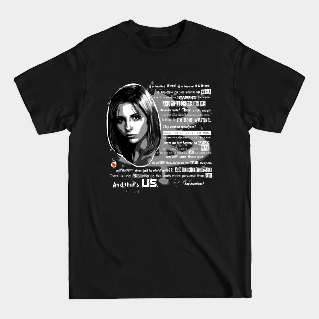 Discover Buffy speech - Buffy Summers - T-Shirt