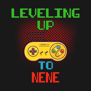 Promoted To NENE T-Shirt Unlocked Gamer Leveling Up T-Shirt
