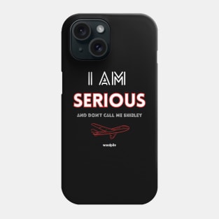 Airplane: I Am Serious Phone Case