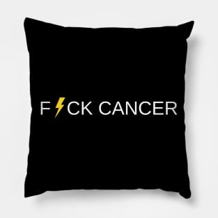 F*CK CANCER Pillow