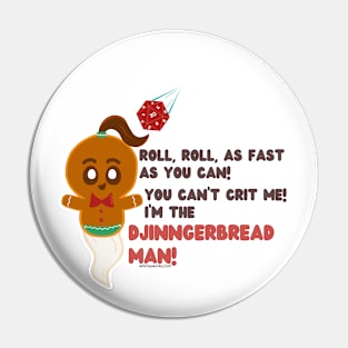 Critmas Djinngerbread Man // D20 Pin