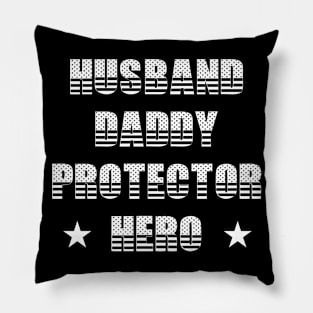 Husband Daddy Protector Hero Fathers Day Funny Gift Pillow