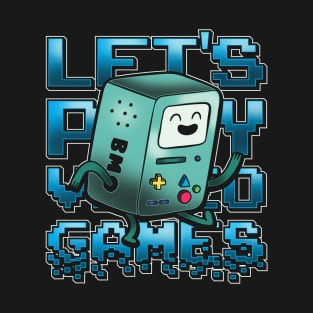 Let's Play Games T-Shirt