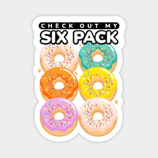 Check Out My Six Pack Funny Donut Magnet