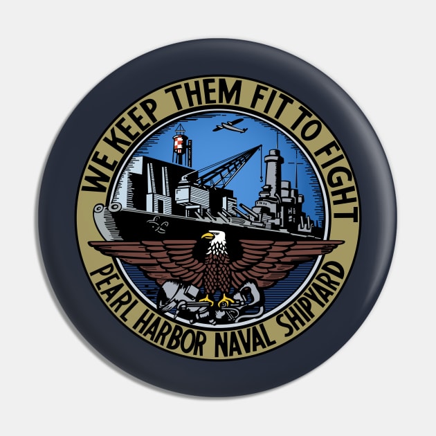 Pearl Harbour Naval Shipyard - We keep them fit to fight Pin by Doswork