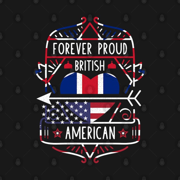 Forever Proud British American - Britain Heart by Family Heritage Gifts