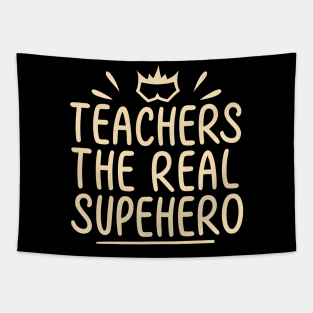 Teacher the real superhero Tapestry