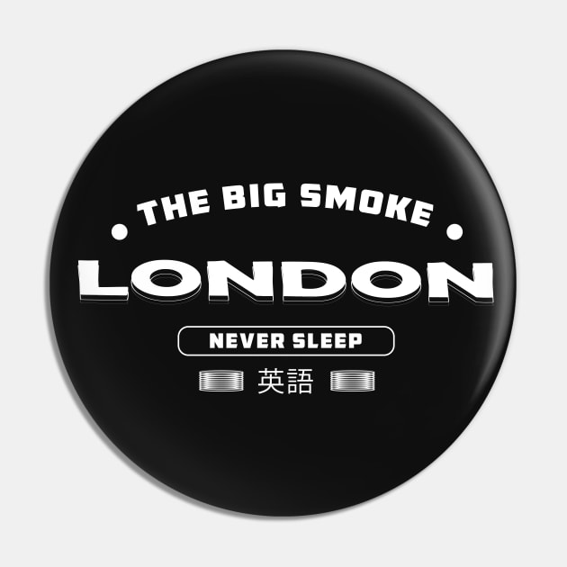 London The Big Smoker, London Never Sleep Pin by Aspita