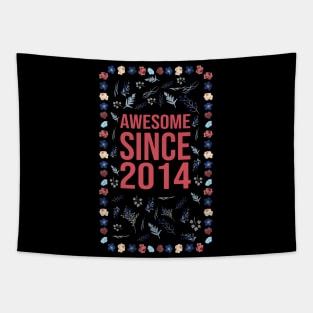 Awesome Since 2014 Tapestry