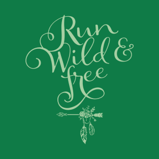 Run wild and free boho style native American Indian design T-Shirt