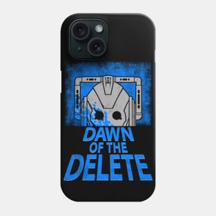 Dawn of the Delete Phone Case