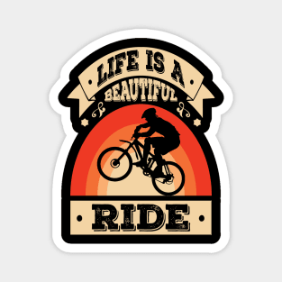 Life is a Beautiful Ride Shirt Funny Cycling Bicycle Biker Magnet