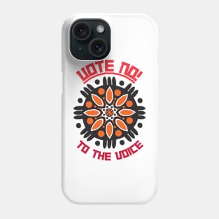 Vote No To The Voice Indigenous Voice To Parliament Phone Case