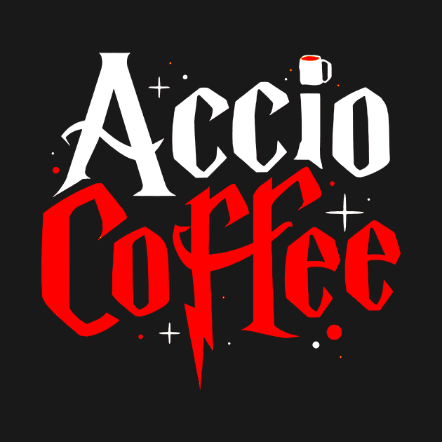 Accio Coffee by Thinkerman