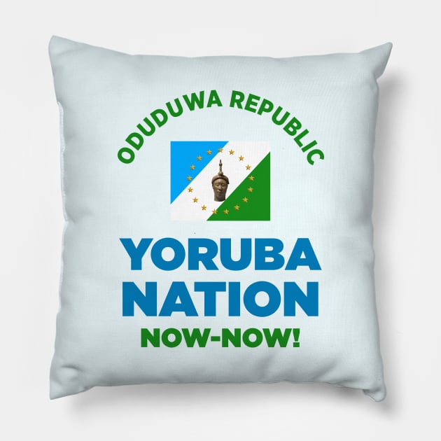 Yoruba Nation Now-Now! - Oduduwa Republic Pillow by Teebevies