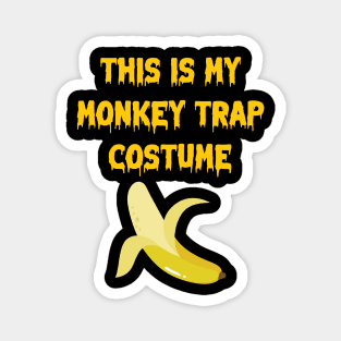 This Is My Monkey Trap Costume Magnet