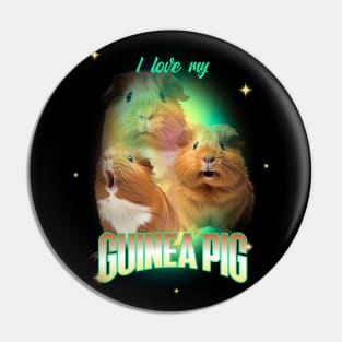 I Love My Guinea Pig Pin