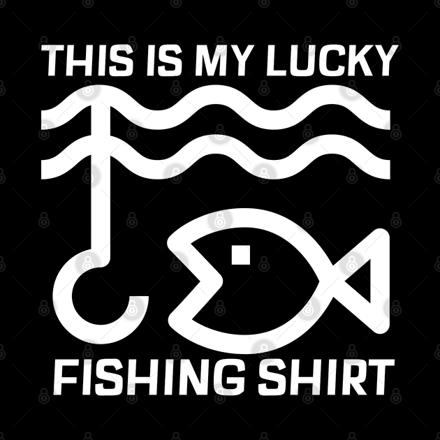 This is my lucky fishing shirt fishing lover by G-DesignerXxX