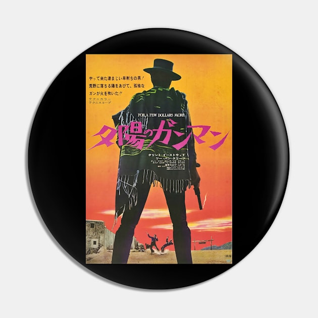 For A Few Dollars More Japanese Movie Poster T-Shirt Pin by HipHopTees