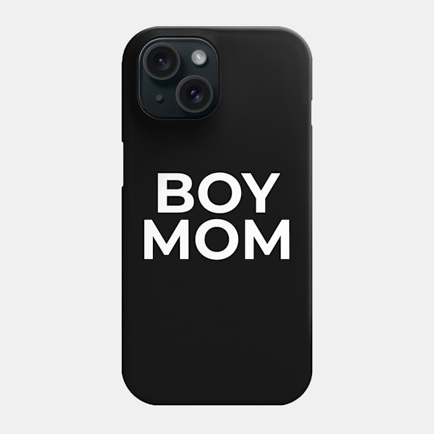 Boy Mom Phone Case by BloodLine