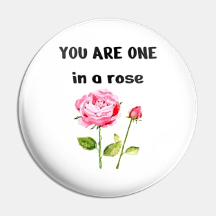 One In A rose, Cute Funny Rose Pin