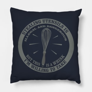 A whisk i'm willing to take Pillow