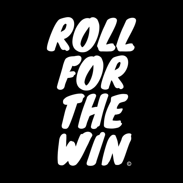 Roll For The Win - White by RollForTheWin