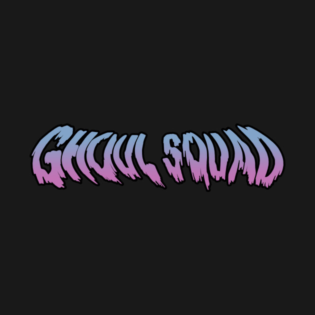 Official Ghoul Squad Front and Back by GhoulSquadFM