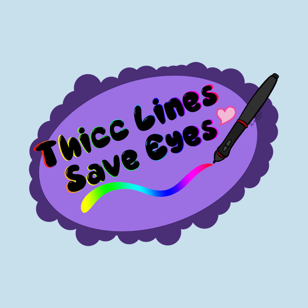 Thicc Lines..Save Eyes by Kuri0usKreations