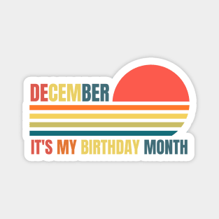 December Birthday Women Its My Birthday Month Retro Vintage Colors Magnet