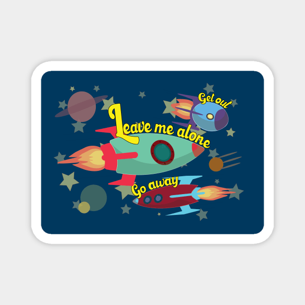 Passive aggressive Space Rockets Magnet by podpol