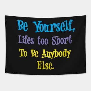 be yourself Tapestry