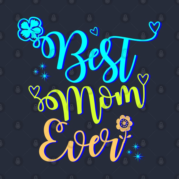 Tee funny best mom ever - Best Mom Svg, Mother Day SVG, Best Mom Ever, Mom DXF, Mammy Svg, Mom Quotes Svg, Tshirt DIY Svg, Silhouette Dxf, Momlife Svg Home Goods by soufibyshop